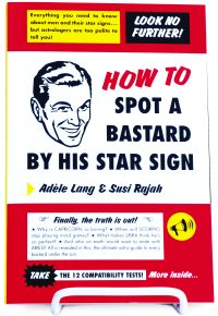 How to Spot a Bastard by His Star Sign